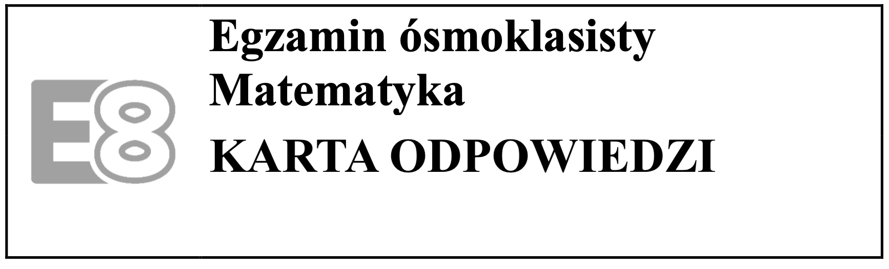 Egzamin ósmoklasisty Matematyka - Karta odpowiedzi