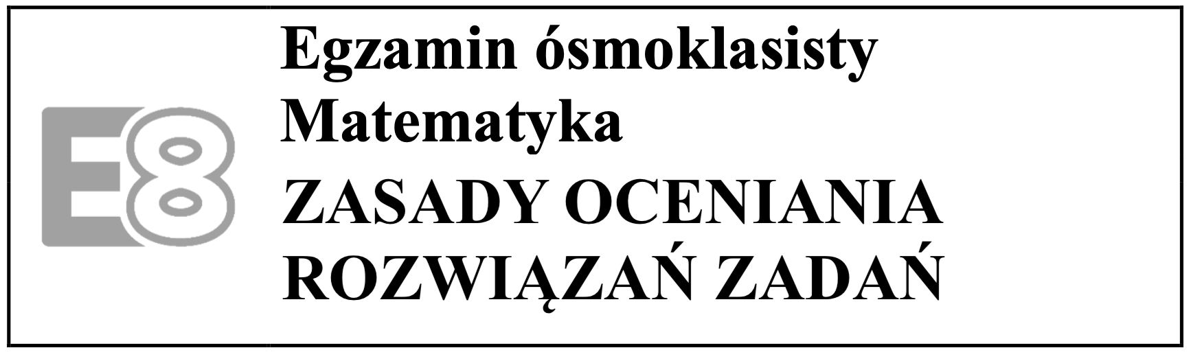 Egzamin ósmoklasisty z matematyki - zasady oceniania rozwiązań zadań